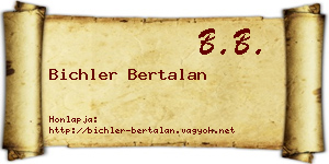Bichler Bertalan névjegykártya